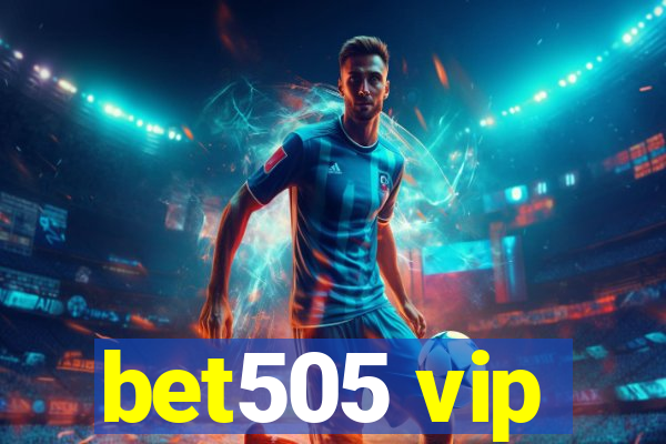 bet505 vip